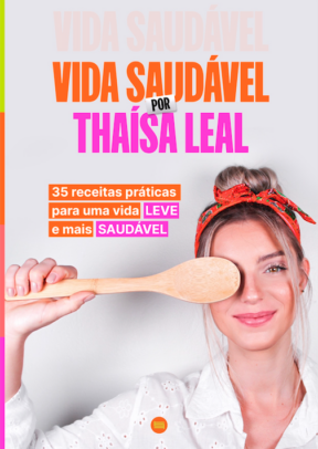 35 receitas saudáveis – Vida saudável por Thaísa Leal